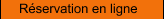 Réservation en ligne